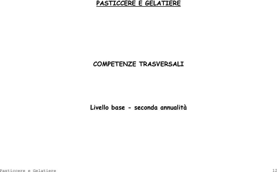 base - seconda