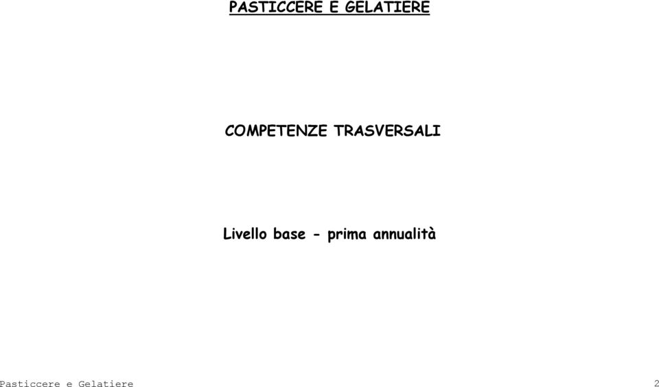 base - prima annualità