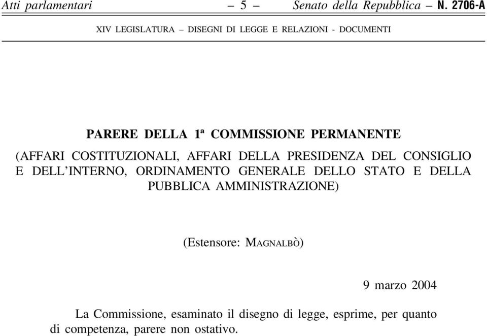 DEL CONSIGLIO E DELL INTERNO, ORDINAMENTO GENERALE DELLO STATO E DELLA PUBBLICA