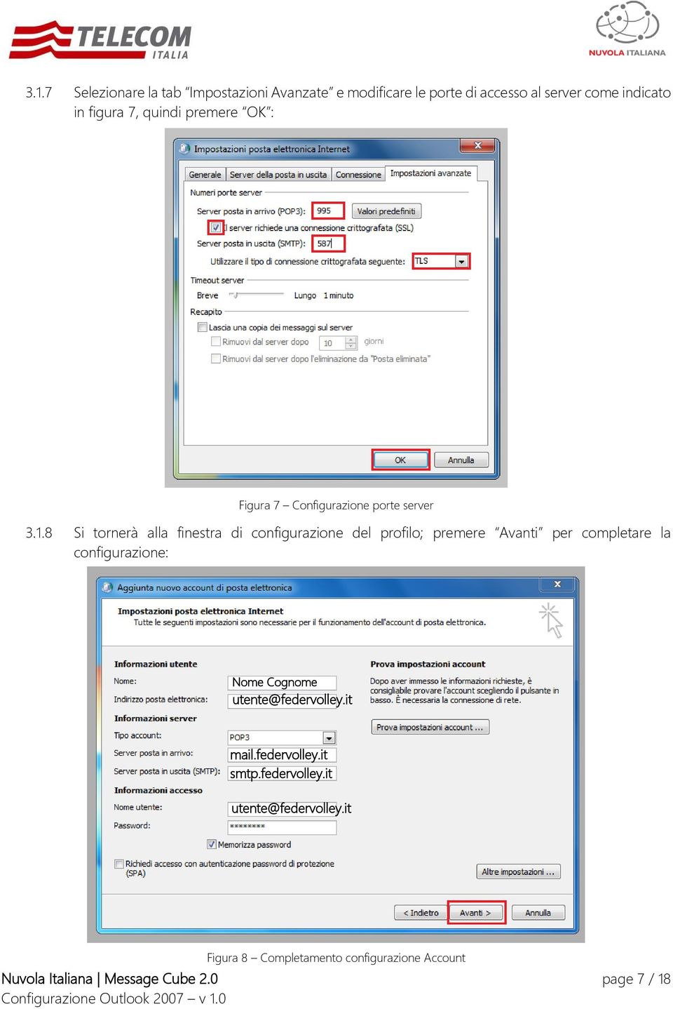 8 Si tornerà alla finestra di configurazione del profilo; premere Avanti per completare la configurazione: