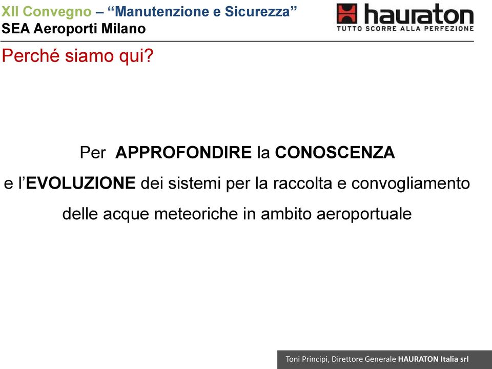 EVOLUZIONE dei sistemi per la raccolta