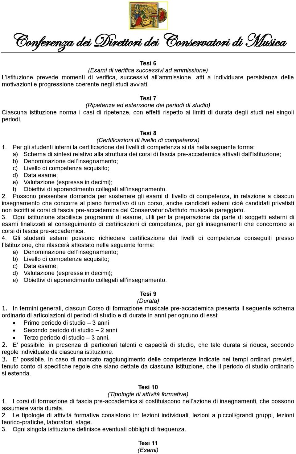 Tesi 8 (Certificazioni di livello di competenza) 1.