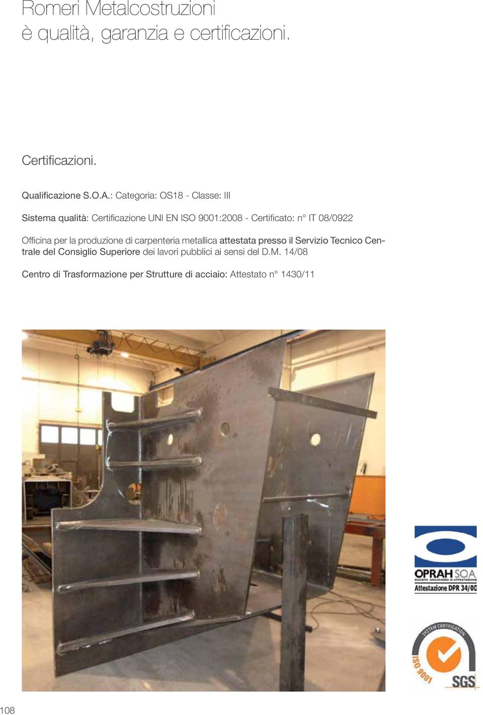 Officina per la produzione di carpenteria metallica attestata presso il Servizio Tecnico Centrale del Consiglio