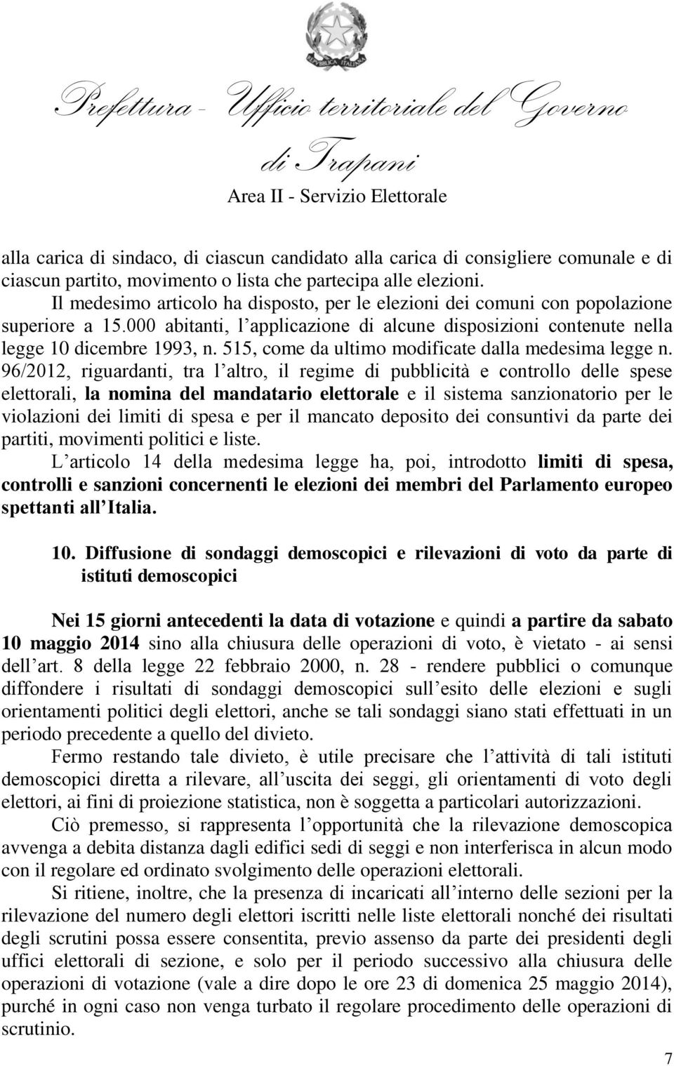 515, come da ultimo modificate dalla medesima legge n.