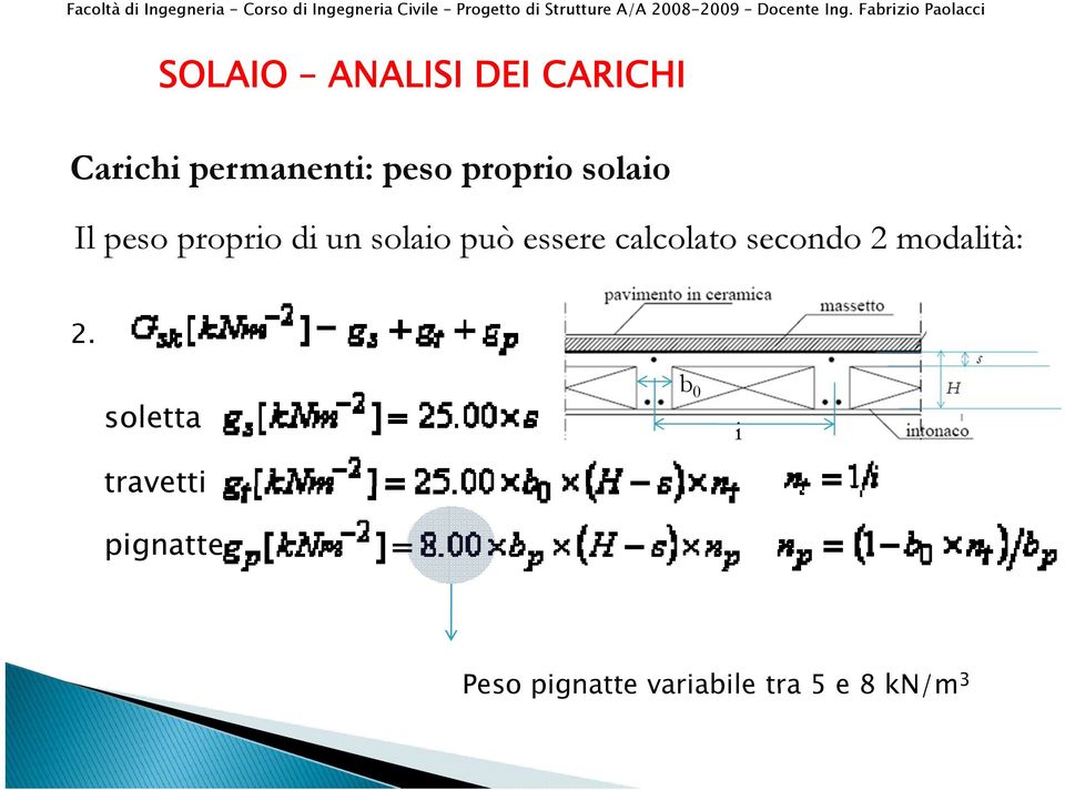 secondo 2 modalità: 2.