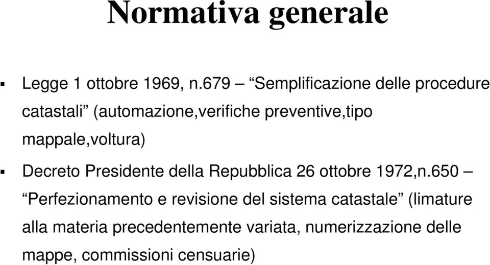 mappale,voltura) Decreto Presidente della Repubblica 26 ottobre 1972,n.