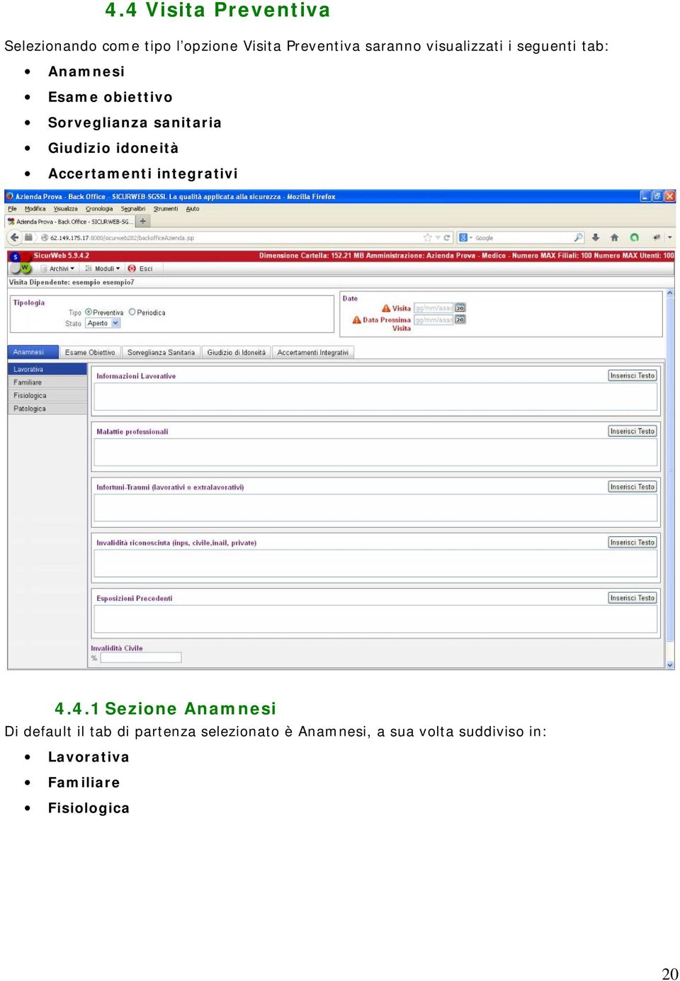 Giudizio idoneità Accertamenti integrativi 4.