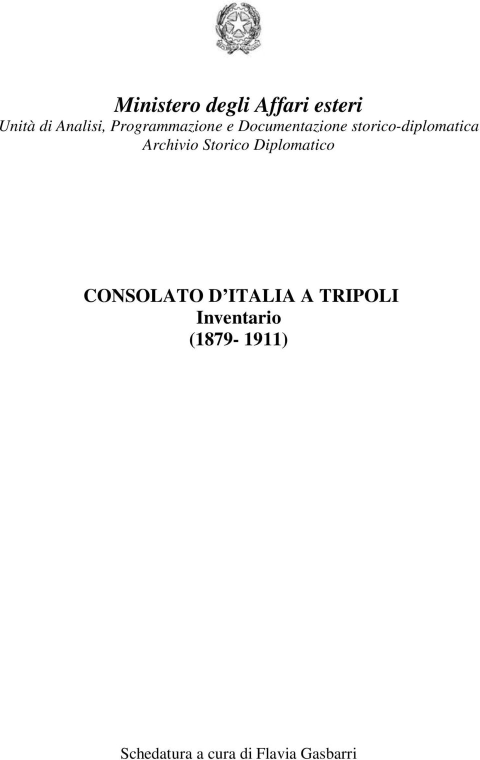 Archivio Storico Diplomatico CONSOLATO D ITALIA A