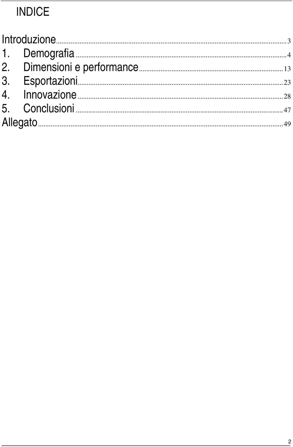 Esportazioni...23 4. Innovazione...28 5.