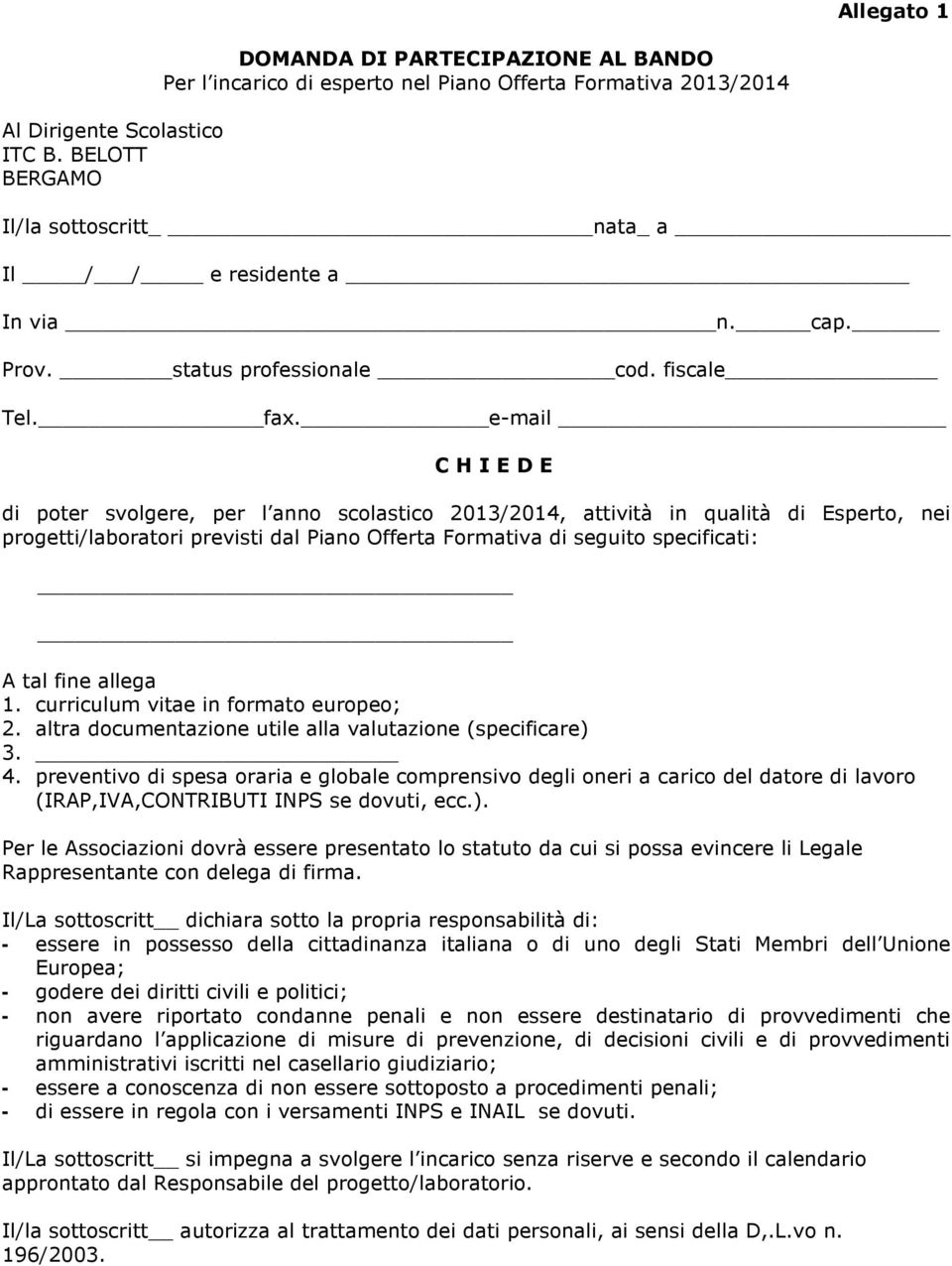 status professionale cod. fiscale Tel. fax.