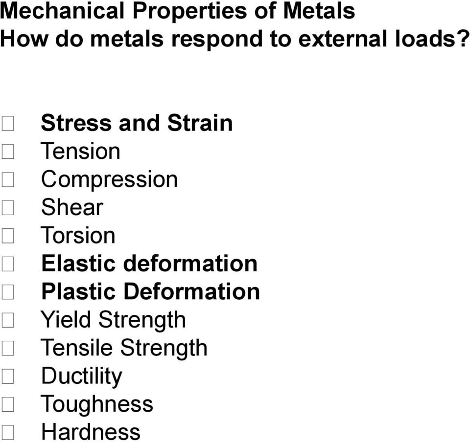 Stress and Strain Tension Compression Shear Torsion