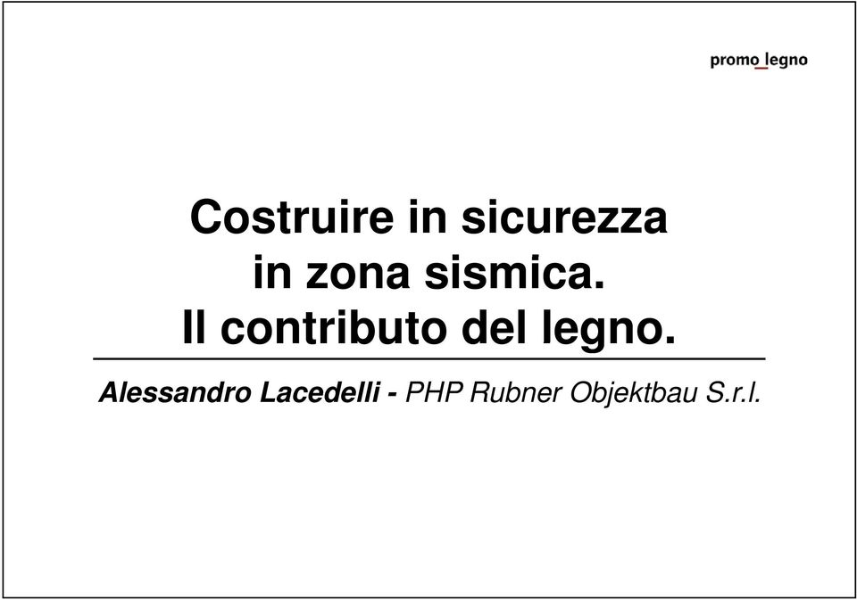 i Il contributo del legno.