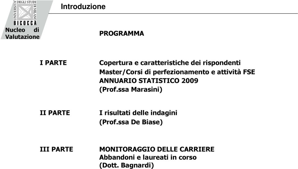 (Prof.ssa Marasini) II PARTE I risultati delle indagini (Prof.