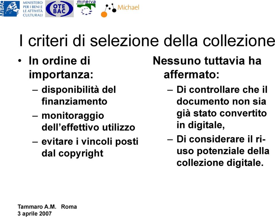 copyright Nessuno tuttavia ha affermato: Di controllare che il documento non sia già