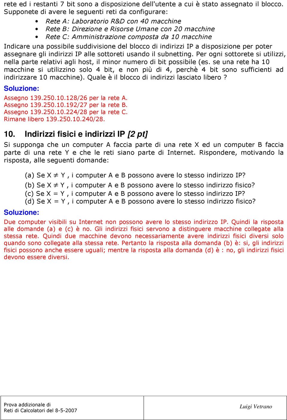 Indirizzi fisici e indirizzi IP [2 pt], L?, E :$ $" 12L E$?