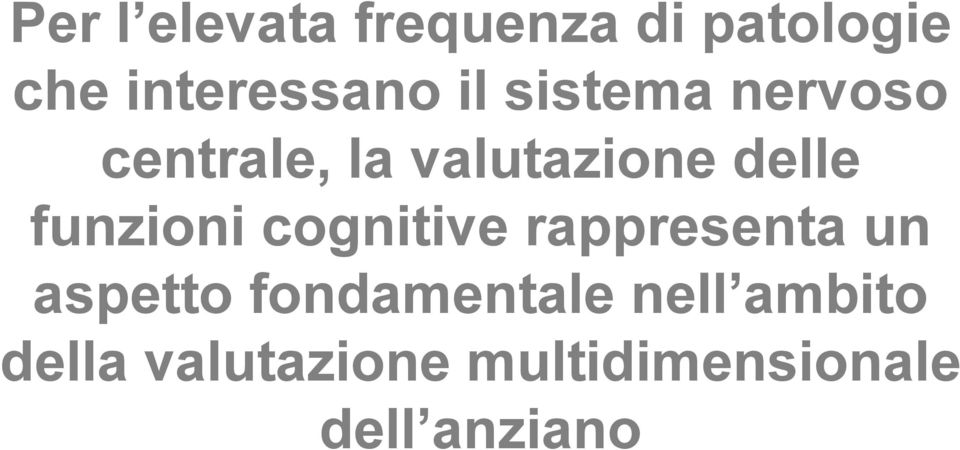 funzioni cognitive rappresenta un aspetto fondamentale