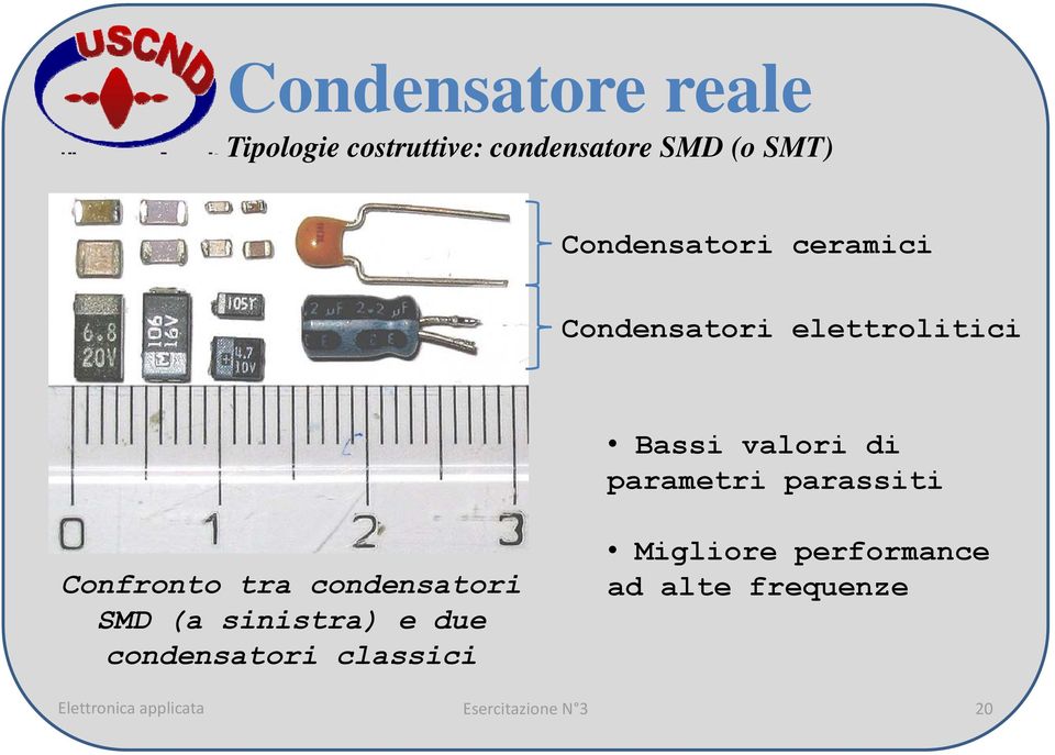 parassiti Confronto tra condensatori SMD (a sinistra) e due condensatori