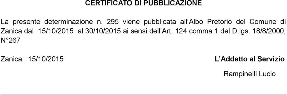 15/10/2015 al 30/10/2015 ai sensi dell Art. 124 comma 1 del D.lgs.