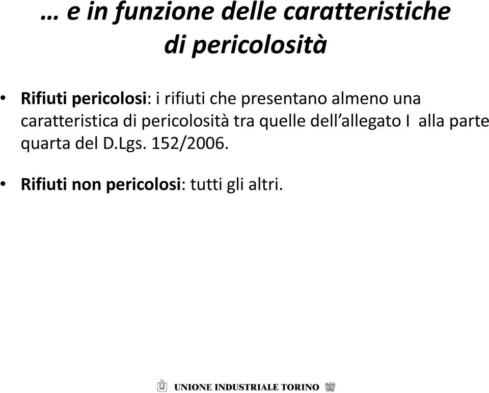 caratteristica di pericolosità tra quelle dell allegato I