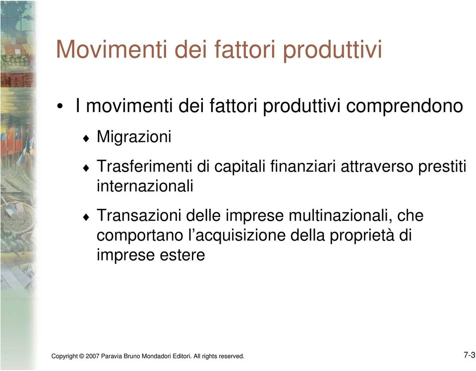 Transazioni delle imprese multinazionali, che comportano l acquisizione della