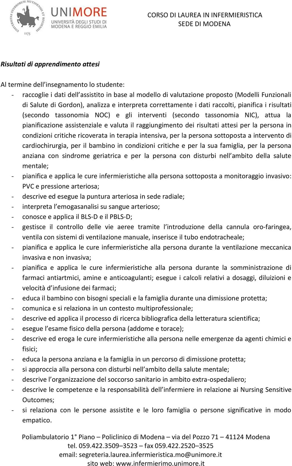 raggiungimento dei risultati attesi per la persona in condizioni critiche ricoverata in terapia intensiva, per la persona sottoposta a intervento di cardiochirurgia, per il bambino in condizioni