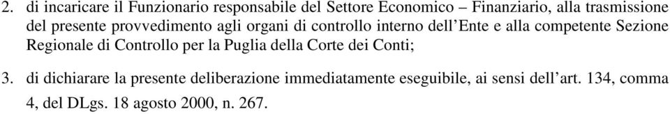 Regionale di Controllo per la Puglia della Corte dei Conti; 3.