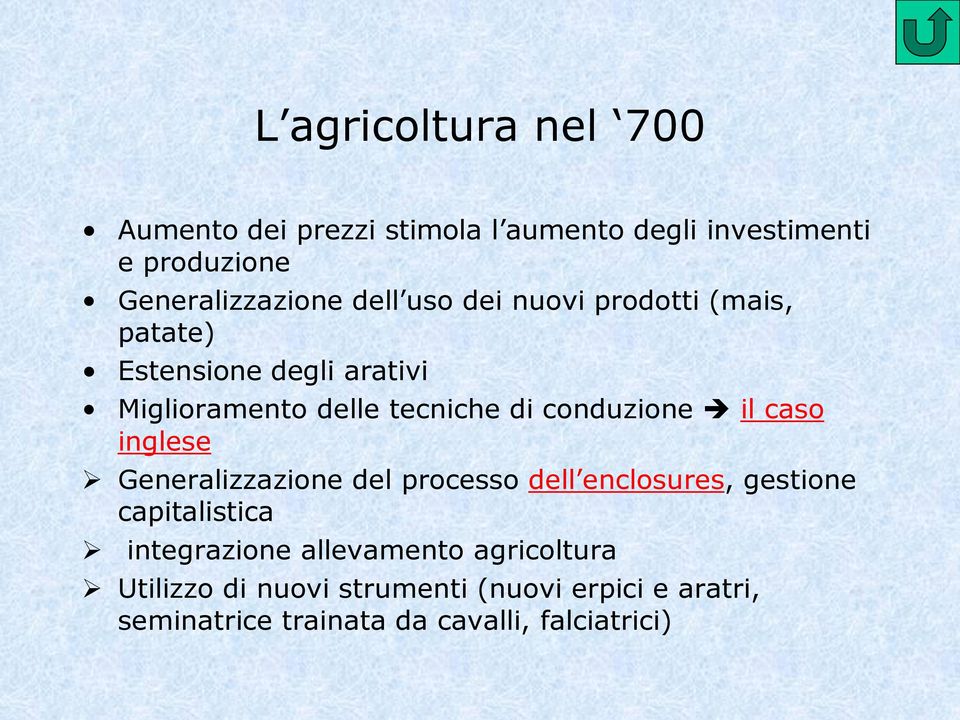 conduzione il caso inglese Generalizzazione del processo dell enclosures, gestione capitalistica integrazione