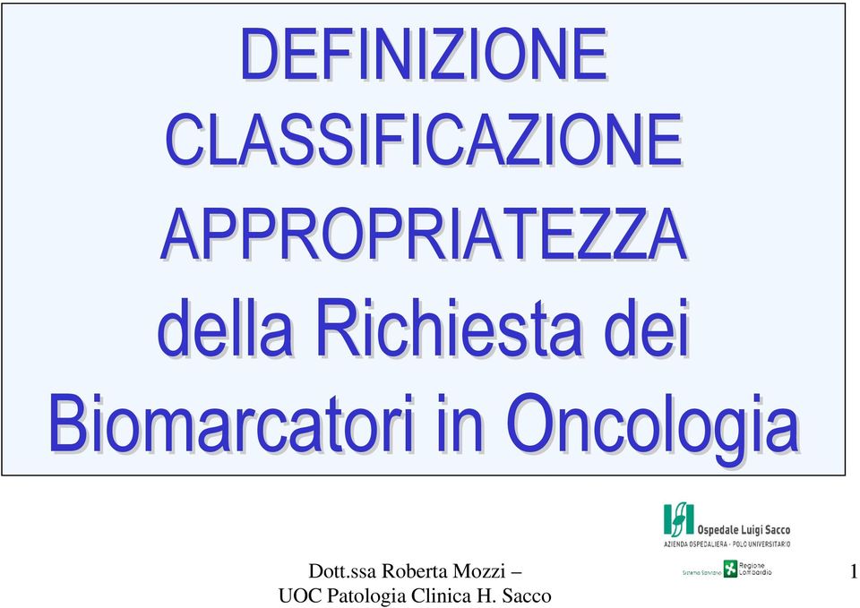 Biomarcatori in Oncologia Dott.