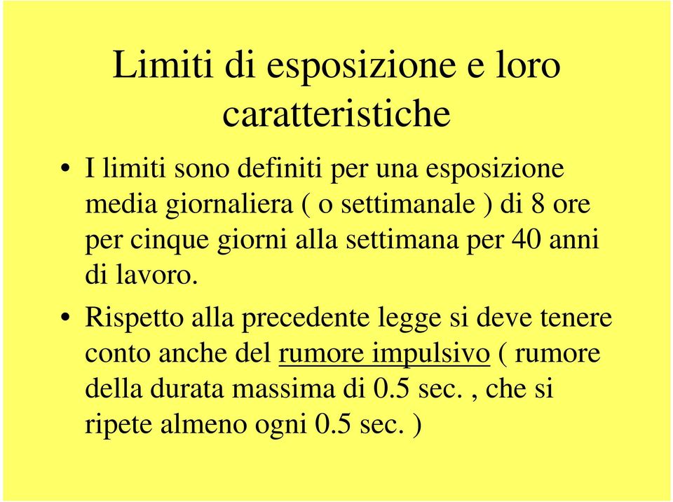 settimana per 40 anni di lavoro.