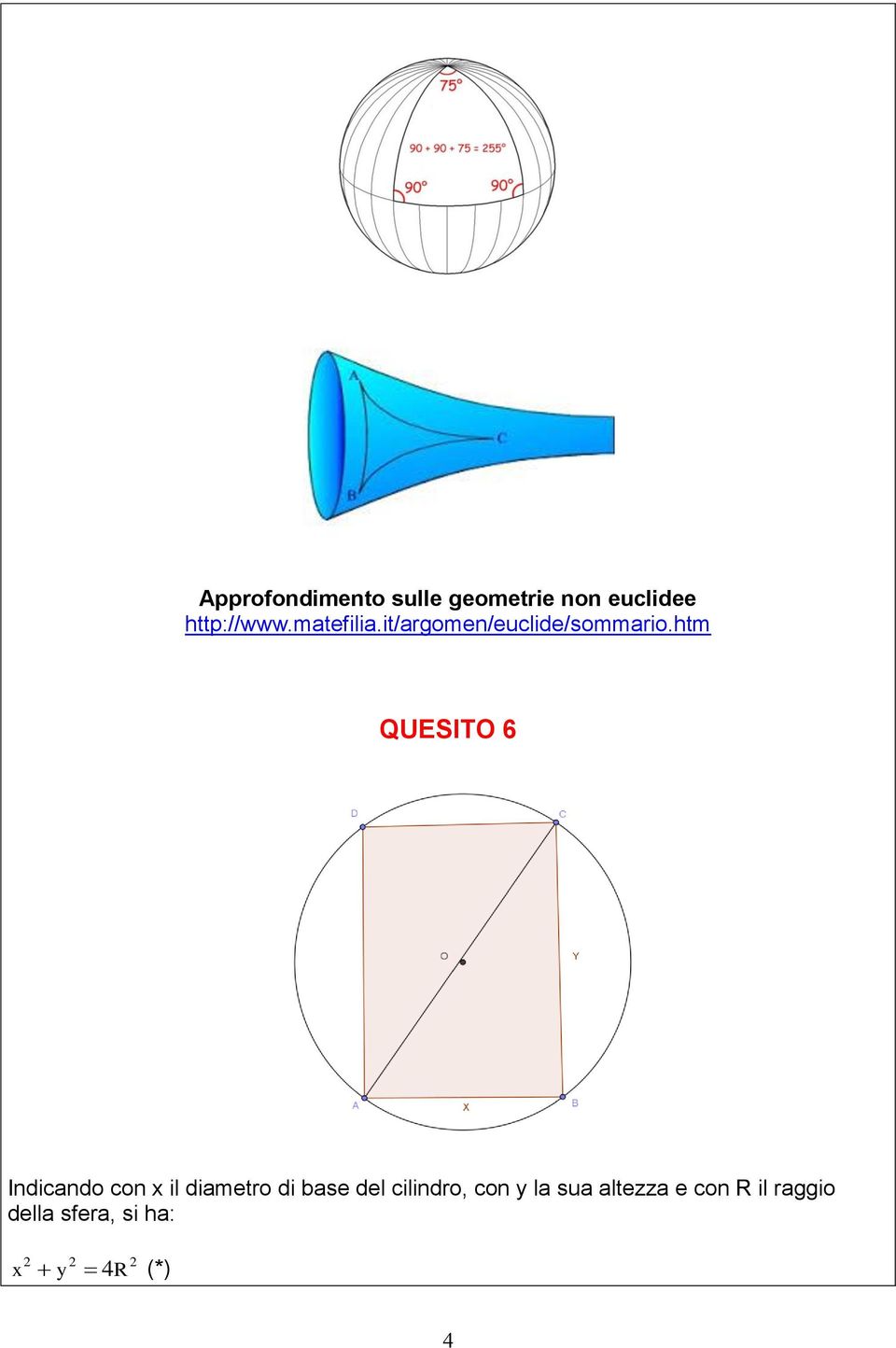 htm QUESITO 6 Indicando con x il diametro di base del