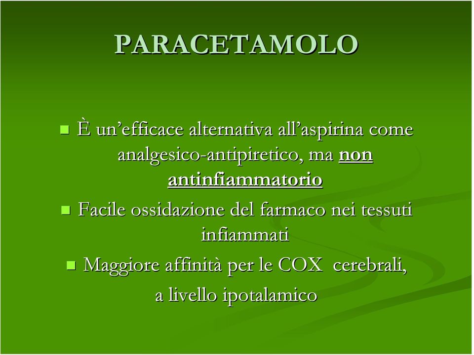 antinfiammatorio Facile ossidazione del farmaco nei