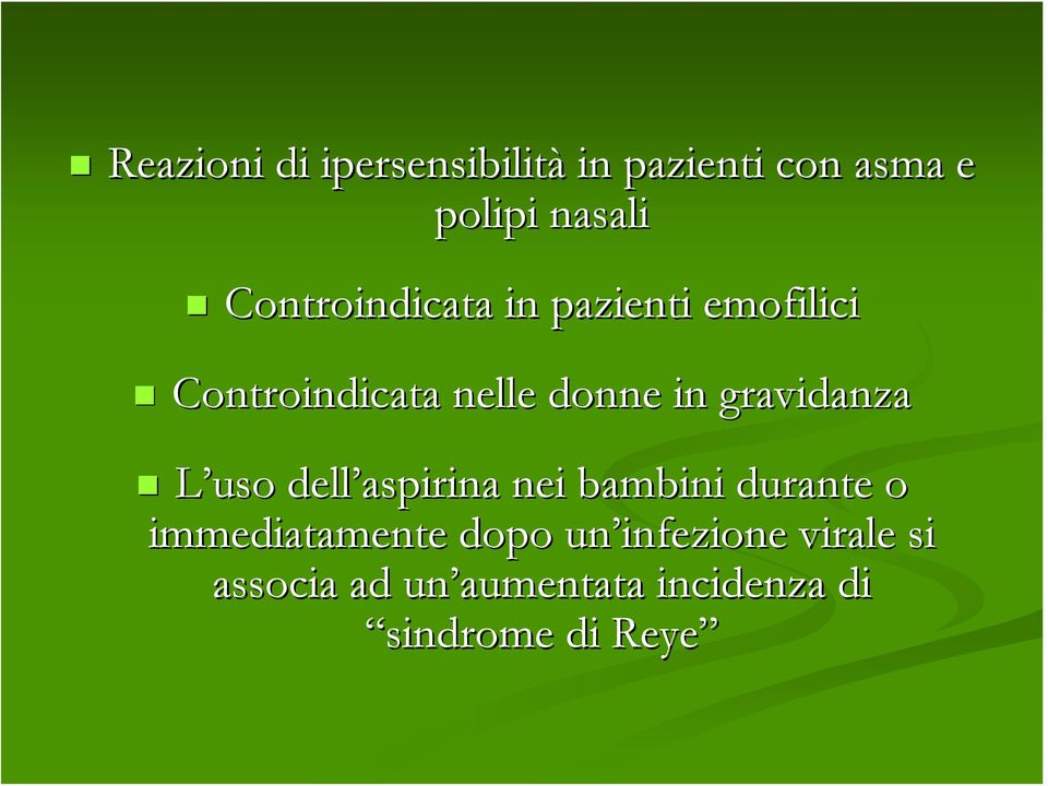 gravidanza L uso dell aspirina nei bambini durante o immediatamente