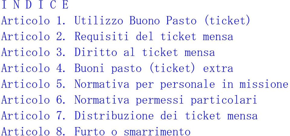 Buoni pasto (ticket) extra Articolo 5.