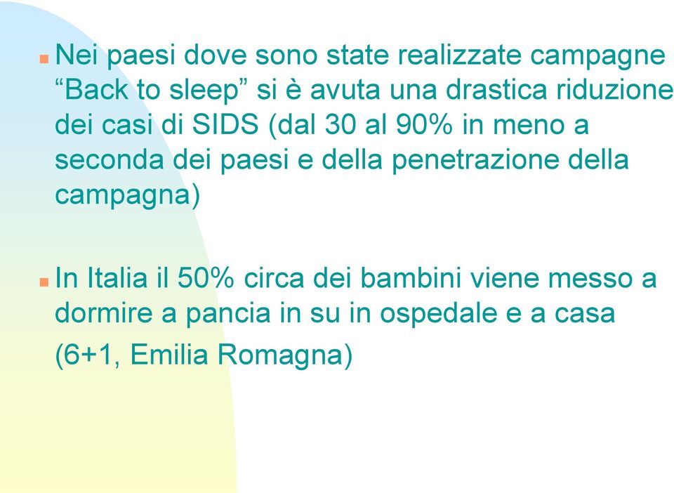 paesi e della penetrazione della campagna) In Italia il 50% circa dei