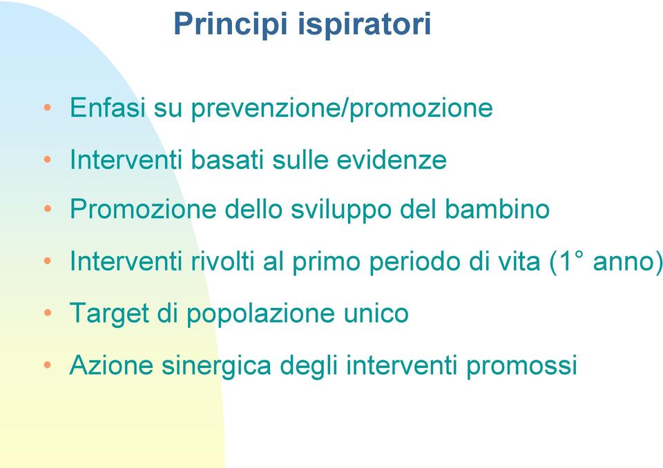 del bambino Interventi rivolti al primo periodo di vita (1