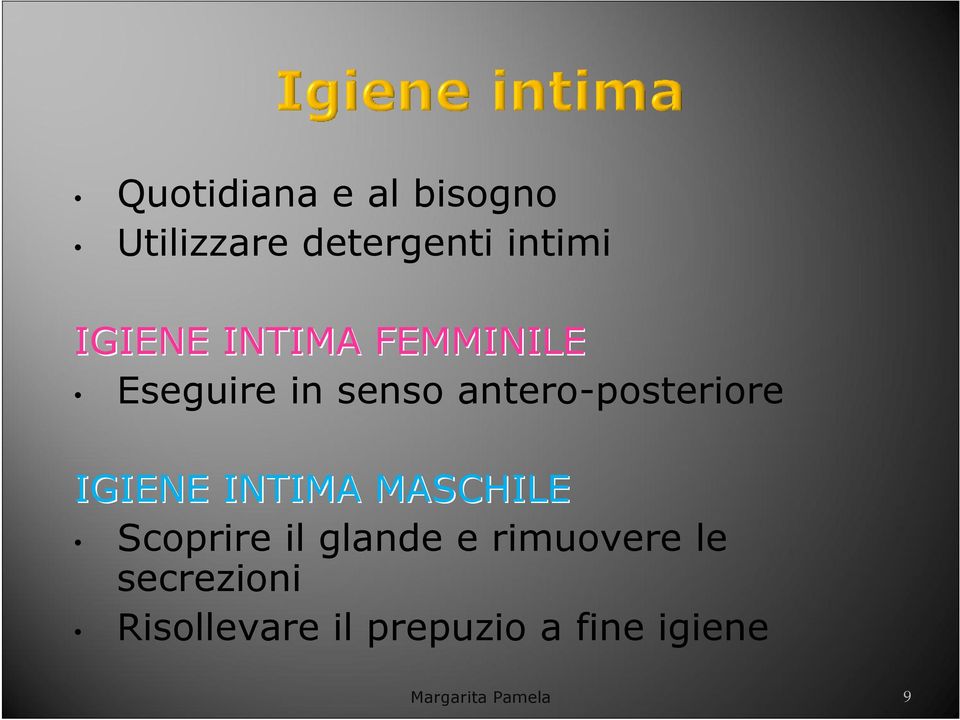 INTIMA MASCHILE Scoprire il glande e rimuovere le