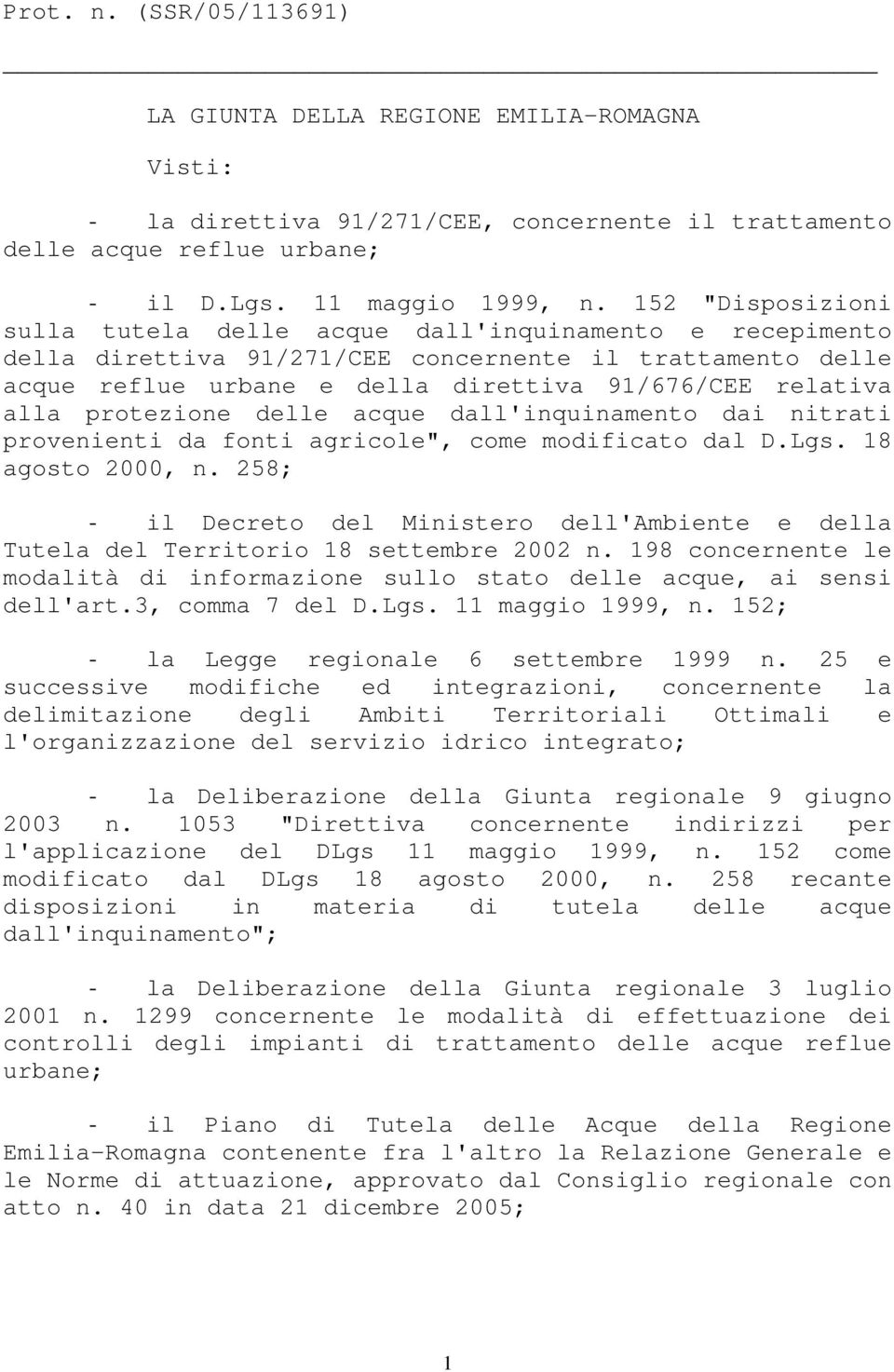 protezione delle acque dall'inquinamento dai nitrati provenienti da fonti agricole", come modificato dal D.Lgs. 18 agosto 2000, n.