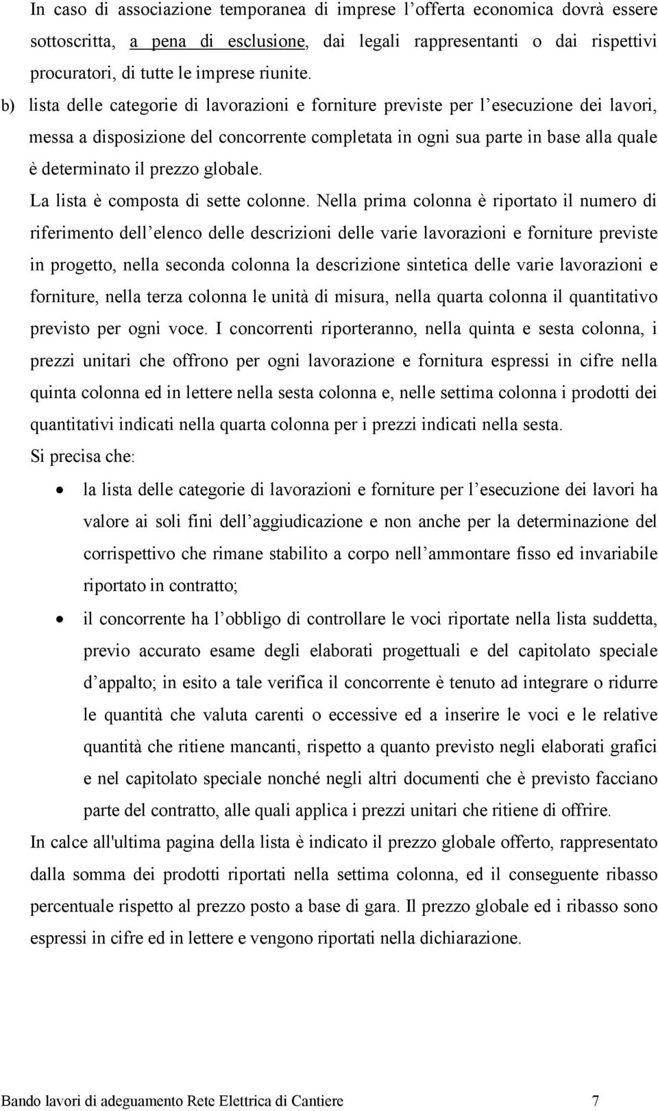 globale. La lista è composta di sette colonne.