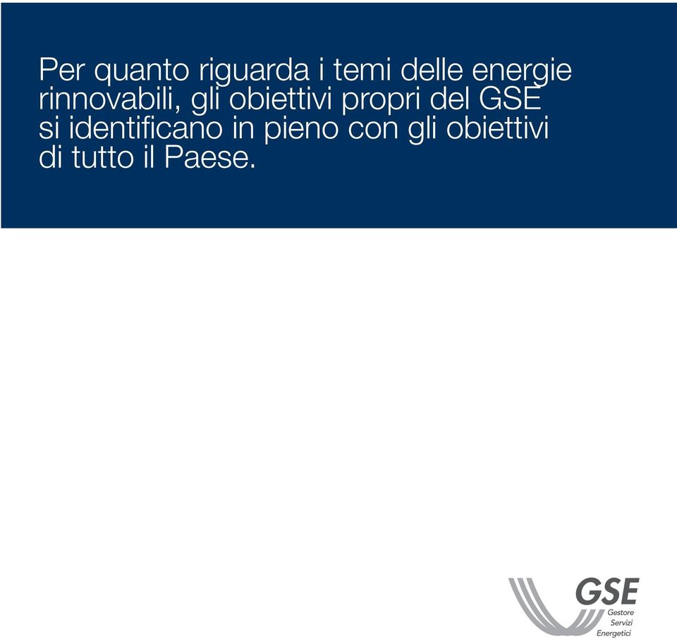 propri del GSE si identificano in