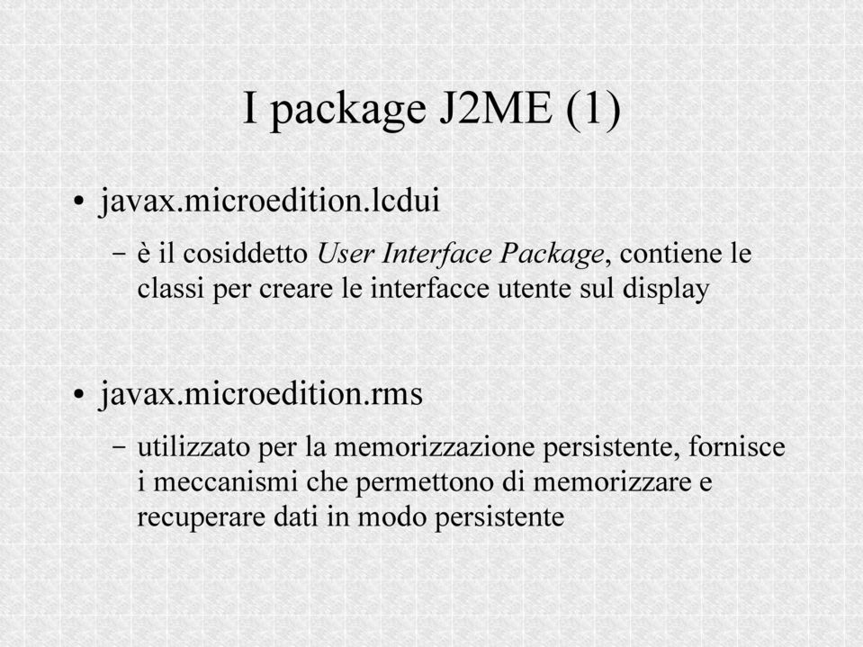 le interfacce utente sul display javax.microedition.