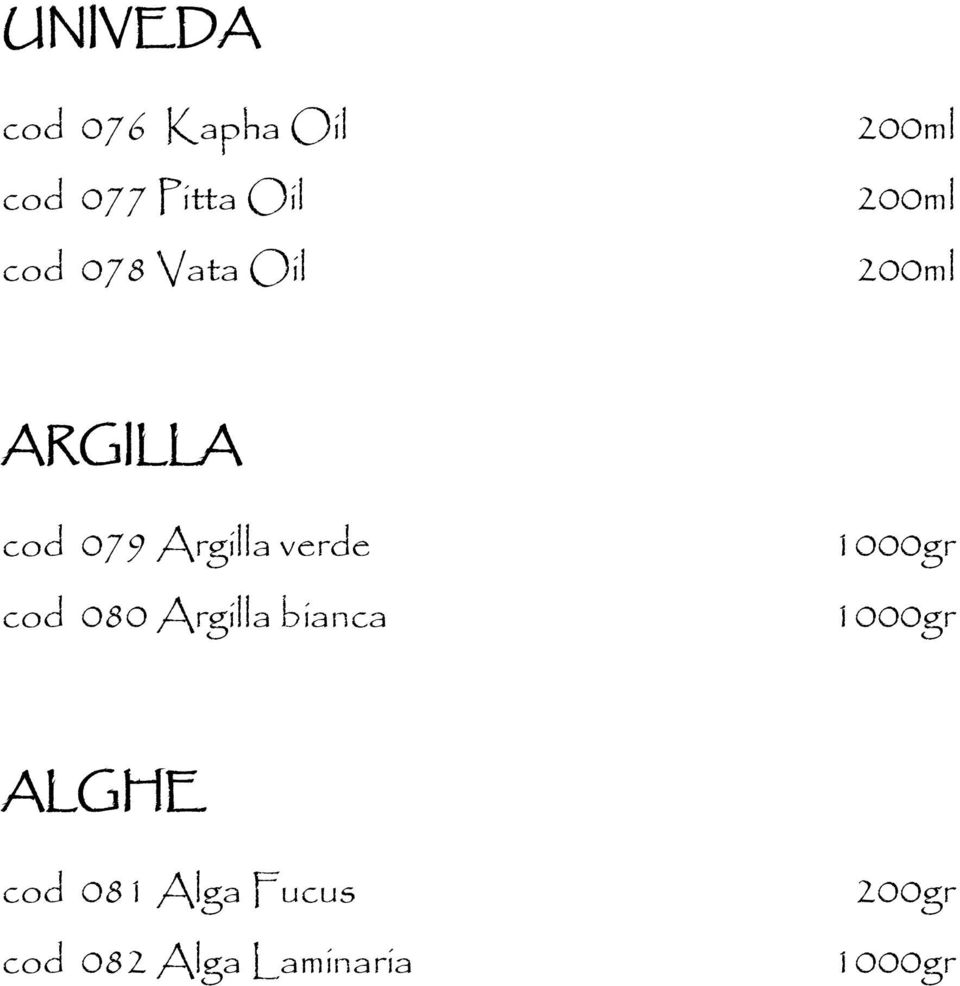 cod 080 Argilla bianca 1000gr 1000gr ALGHE cod