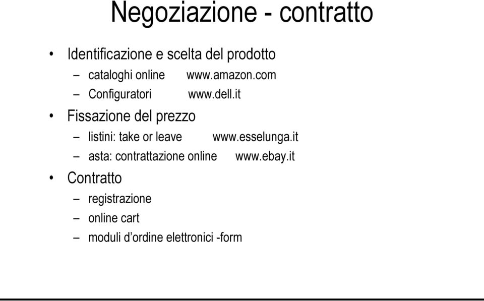 it Fissazione del prezzo listini: take or leave www.esselunga.