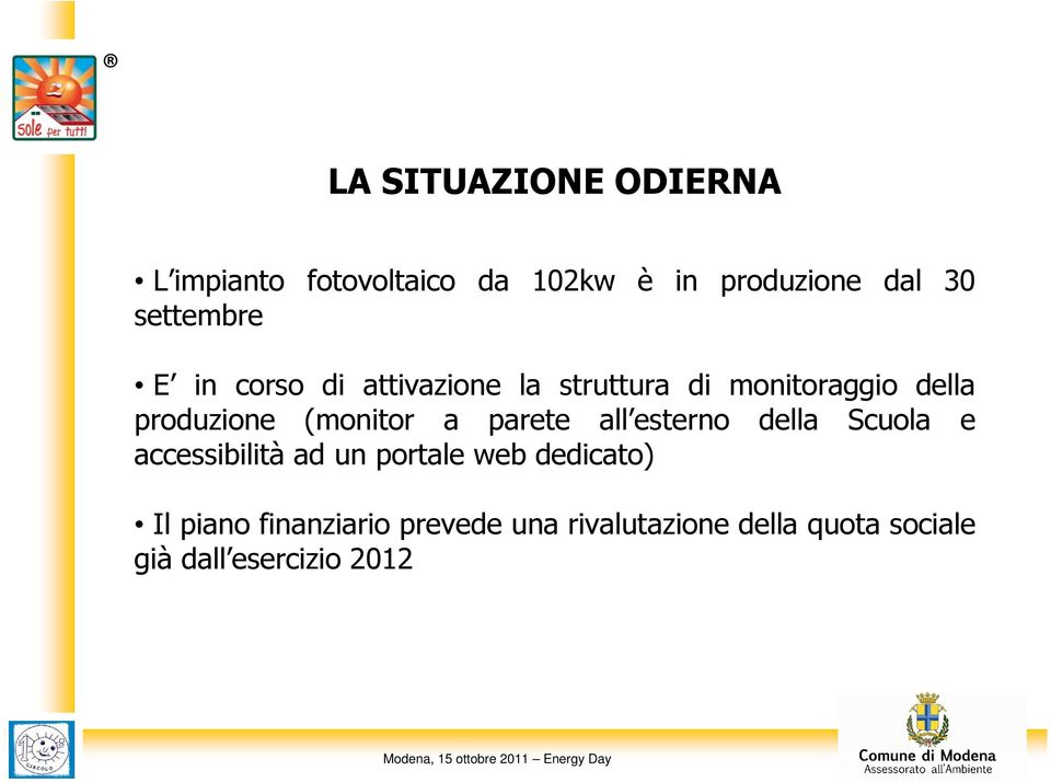 (monitor a parete all esterno della Scuola e accessibilità ad un portale web