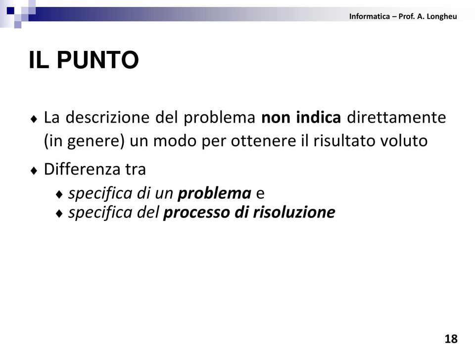 risultato voluto Differenza tra specifica di un