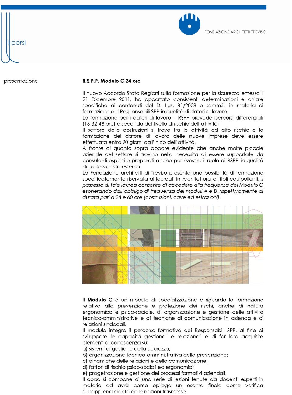 81/2008 e ss.mm.ii. in materia di formazione dei Responsabili SPP in qualità di datori di lavoro.