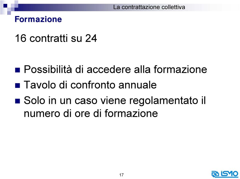 confronto annuale Solo in un caso viene