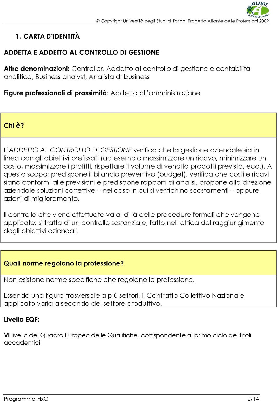 professionali di prossimità: Addetto all amministrazione Chi è?