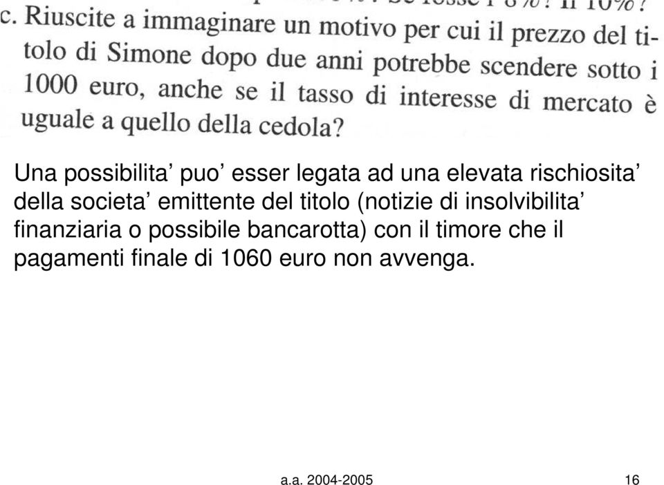 insolvibilita finanziaria o possibile bancarotta) con il