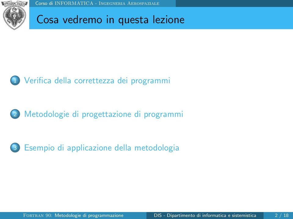 di applicazione della metodologia Fortran 90: Metodologie di