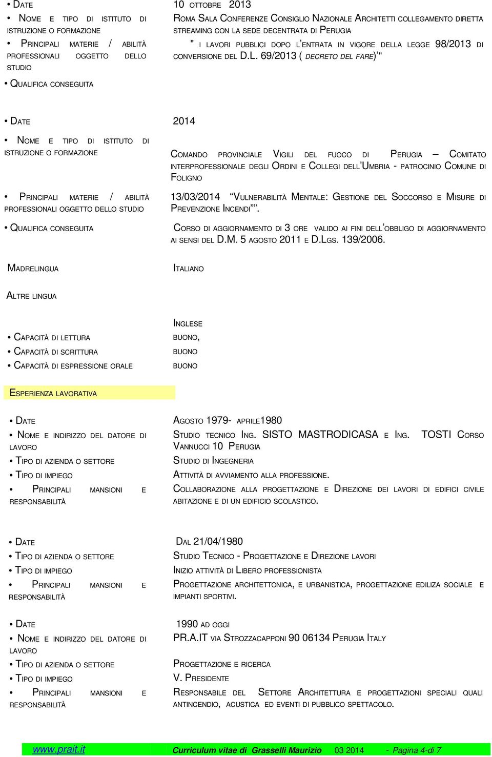 D.L. 69/2013 ( DECRETO DEL FARE) " DATE 2014 COMANDO PROVINCIALE VIGILI DEL FUOCO DI PERUGIA COMITATO INTERPROFESSIONALE DEGLI ORDINI E COLLEGI DELL UMBRIA - PATROCINIO COMUNE DI FOLIGNO 13/03/2014